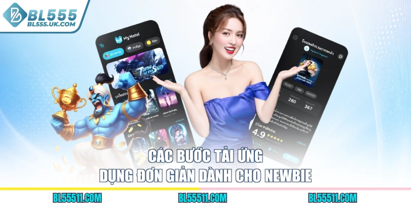 Các bước tải ứng dụng đơn giản dành cho newbie