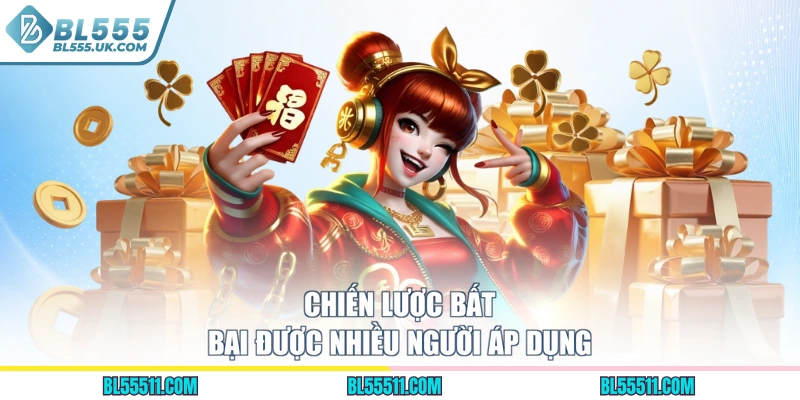 Chiến lược bất bại được nhiều người áp dụng